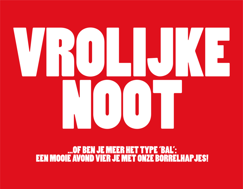 Vrolijke noot... Of ben je meer het type 'Bal': Een mooie avond vier je met onze borrelhapjes!